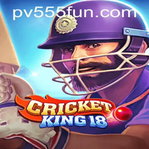 Unveiling CricketKing18: A New Era of Virtual Cricket with PV555