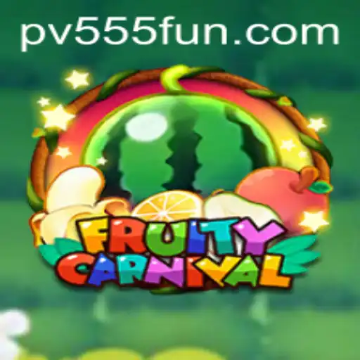 An In-Depth Exploration of FruityCarnival and the Magic of PV555