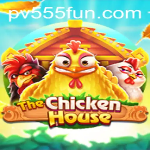 Discover the Thrills of TheChickenHouse: An Insightful Guide to PV555 Gameplay